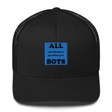 Load image into Gallery viewer, BOTS! Trucker Cap
