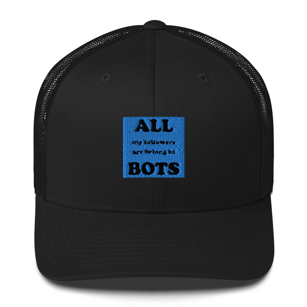 BOTS! Trucker Cap